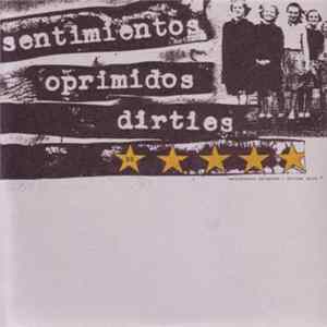 Sentimientos Oprimidos / Dirties - Split 7" Album