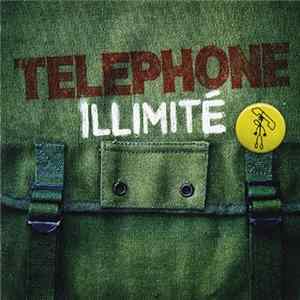Téléphone - Illimité Album