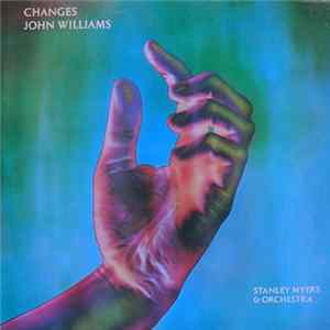 John Williams , Stanley Myers & Orchestra - Changes Album