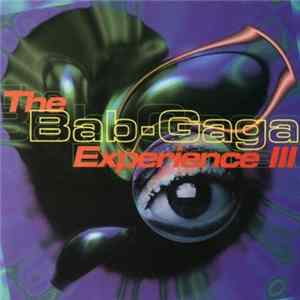 Various - The Bab-Gaga Experience III Album