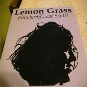 Lemon Grass - Pinwheel / Great Scott! Album