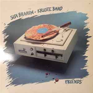 Sidi Brahim - Kruste Band - Friends Album