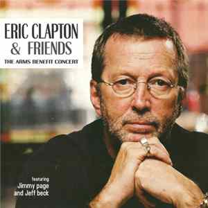 Eric Clapton & Friends - The ARMS Benefit Concert Album