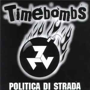 Timebombs - Politica Di Strada Album