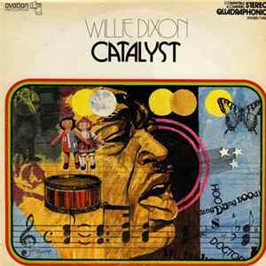 Willie Dixon - Catalyst Album
