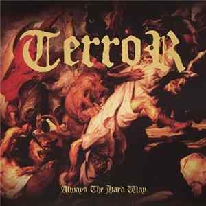 Terror - Always The Hard Way Album