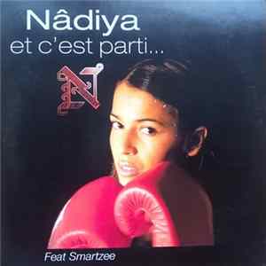 Nâdiya Feat. Smartzee - Et C'est Parti... Album