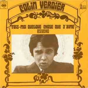 Colin Verdier - Fais-Moi Quelque Chose Que J'aime / Psycho Album
