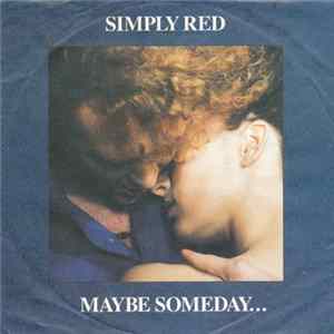 Simply Red - Maybe Someday ... Album