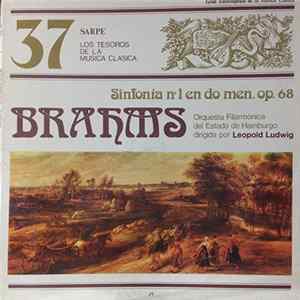 Brahms - Orquesta Filarmónica Del Estado De Hamburgo Dirigida Por Leopold Ludwig - Sinfonía No. 1 En Do Men. Op. 68 Album
