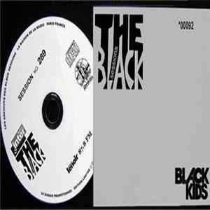Black Kids - The Black Sessions Album