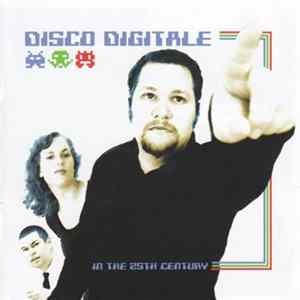 Disco Digitale - In The 25th Century Album