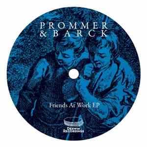 Prommer & Barck - Friends At Work EP Album