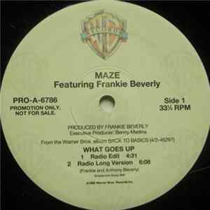 Maze Featuring Frankie Beverly - What Goes Up Album