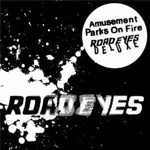 Amusement Parks On Fire - Road Eyes (Deluxe) Album