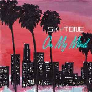Skytone - On My Mind Album