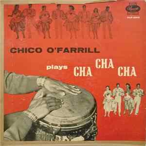 Chico O'Farrill - Plays Cha Cha Cha Album