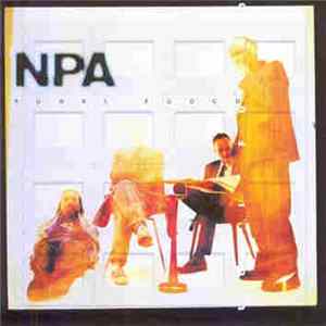 N.P.A. - Fuori Fuoco Album