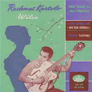 Rachmat Kartolo, Wilsa, Orkes "Pamor" - Kasih Kembabilah Album