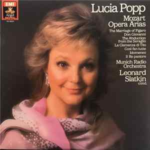 Lucia Popp, Mozart, Munich Radio Orchestra, Leonard Slatkin - Opera Arias Album