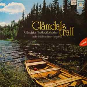 Glåmdalen Trekkspillorkester Under Ledelse Av Henry Haagenrud - Glåmdalstrall Album