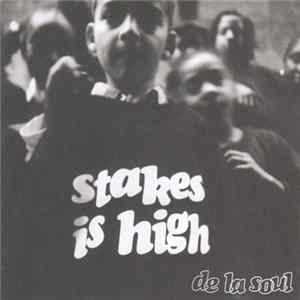 De La Soul - Stakes Is High Album