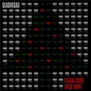 Glasvegas - Please Come Back Home Album