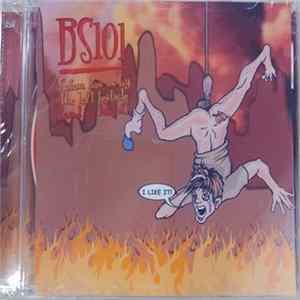 BS101 - Satan Has Us By The Left Testicle (And We Like It) Album