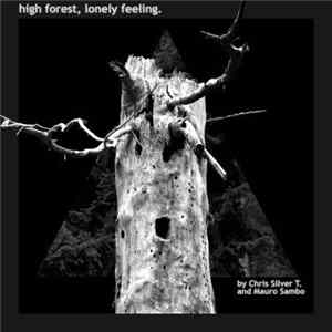 Chris Silver T And Mauro Sambo - High Forest,Lonely Feeling. Album