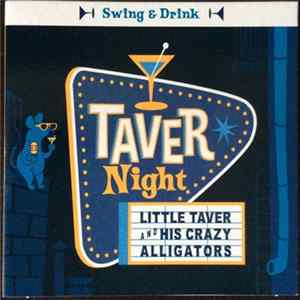 Little Taver And His Crazy Alligators - Taver Night Album