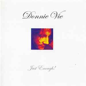 Donnie Vie - Just Enough! Album
