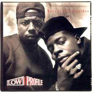 Low Profile - We're In This Together Album