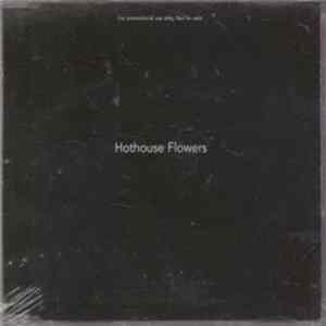 Hothouse Flowers - Hothouse Flowers Album