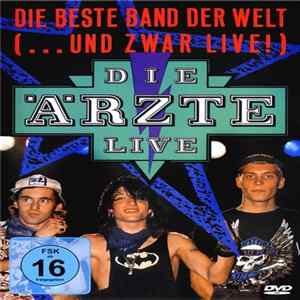 Die Ärzte - Die Beste Band Der Welt (... Und Zwar Live!) Album
