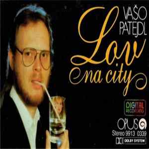 Vašo Patejdl - Lov Na City Album