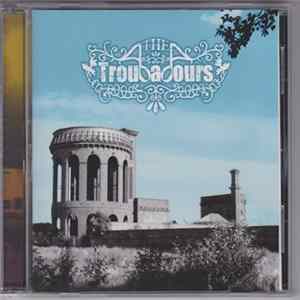 The Troubadours - The Troubadours Album