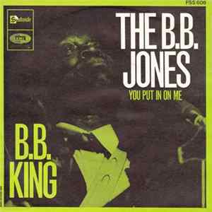 B.B. King - The B.B. Jones / You Put It On Me Album