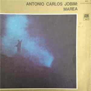 Antonio Carlos Jobim - Marea Album
