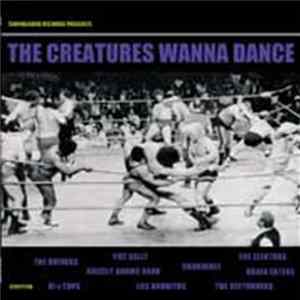 Various - The Creatures Wanna Dance Album