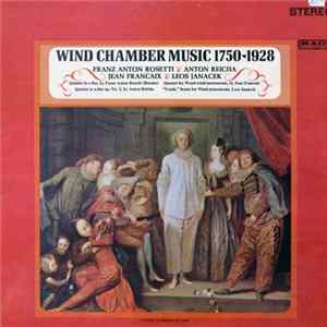 Franz Anton Rosetti / Anton Reicha / Jean Francaix / Leos Janacek - Wind Chamber Music 1750-1928 Album