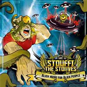 Stouffi The Stouves - Alien Musik For Alien People Album