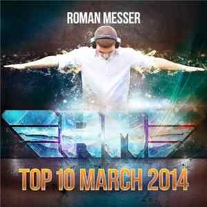 Roman Messer - Top 10 March 2014 Album