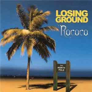 Rococo - Losing Ground Album