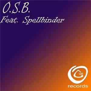 O.S.B. Feat. Spellbinder - Old Skool Ballerz Album
