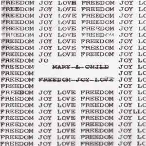 Mary & Child - Freedom, Joy, Love Album