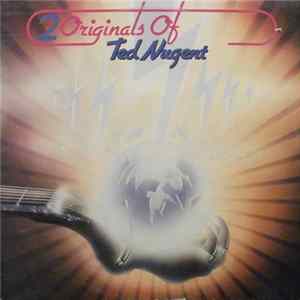 Ted Nugent - 2 Originals Of Ted Nugent Album