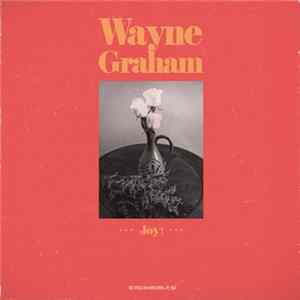 Wayne Graham - Joy! Album