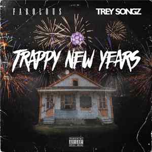 Fabolous, Trey Songz - Trappy New Years Album