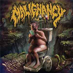 Malignancy - Malignant Future Album