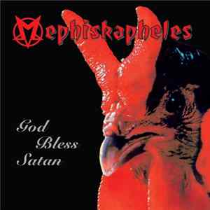 Mephiskapheles - God Bless Satan Album